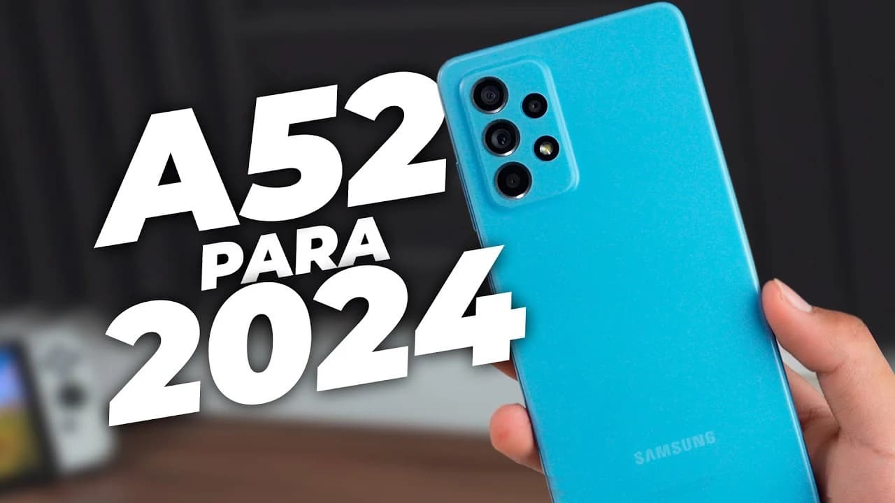 Vale la pena? Samsung Galaxy A52 en 2024